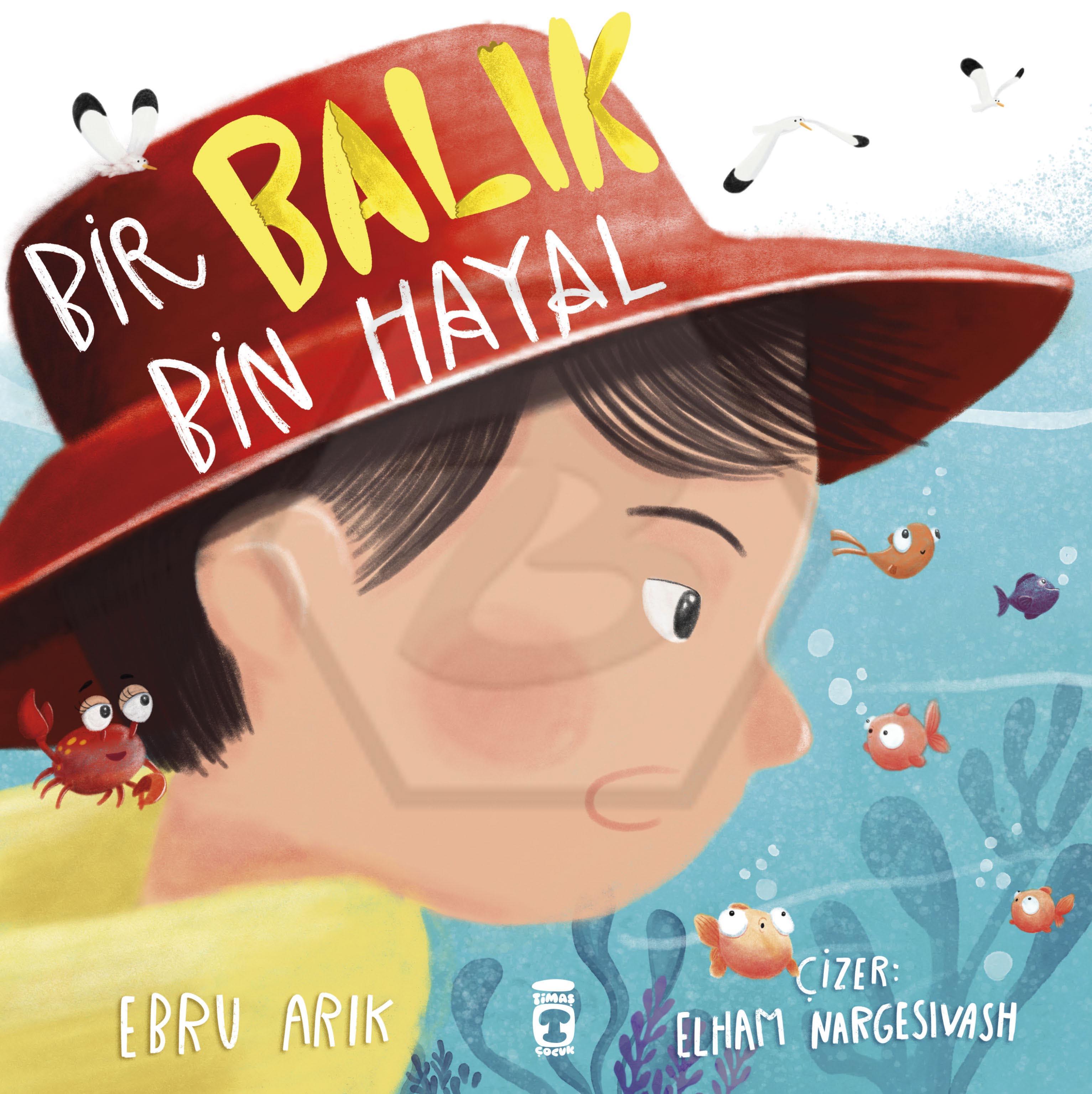Bir Balık Bin Hayal