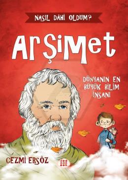 Arşimet - Dünyanın En Büyük Bilim İnsanı