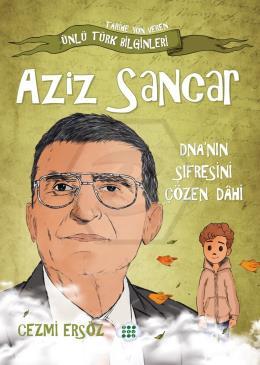 Aziz Sancar – Dna’nın Şifresini Çözen Dahi