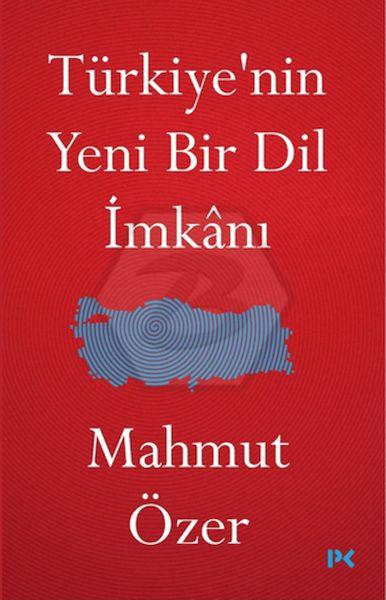 Türkiyenin Yeni Bir Dil İmkanı