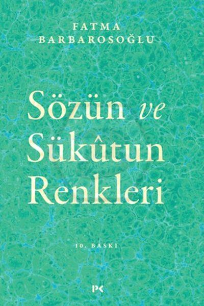 Sözün ve Sükutun Renkleri