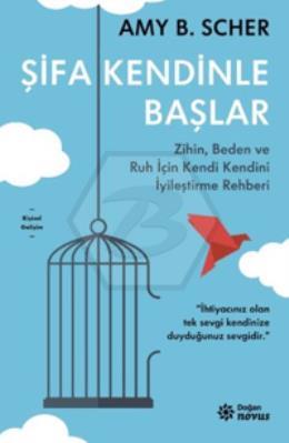 Şifa Kendinle Başlar