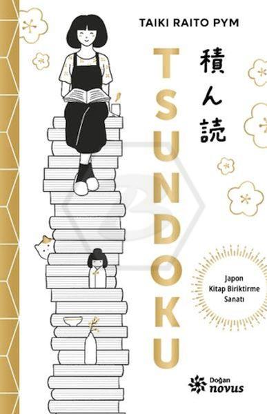 Tsundoku - Japon Kitap Biriktirme Sanatı