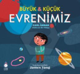 Büyük ve Küçük Evrenimiz: Carl Sagan Hakkında Bir Hikaye