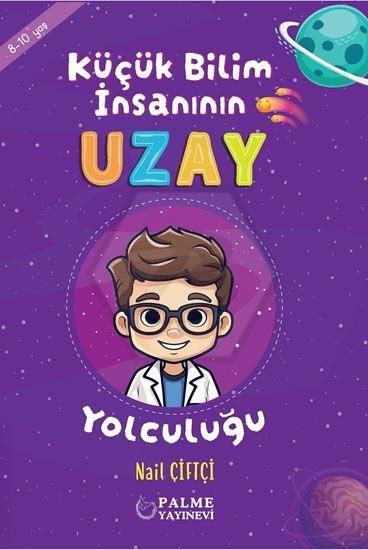 Küçük Bilim İnsanın Uzay Yolculuğu