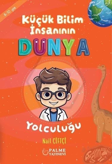 Küçük Bilim İnsanın Dünya Yolculuğu