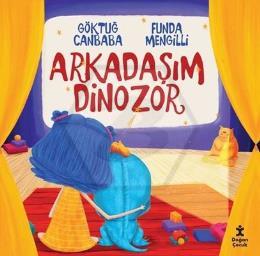 Arkadaşım Dinozor