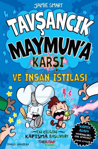 Tavşancık Maymuna Karşı ve İnsan İstilası