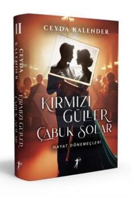 Kırmızı Güller Çabuk Solar 2 Hayat Dönemeçleri Ciltli