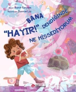 Bana Hayır Dendiğinde Ne Hissediyorum