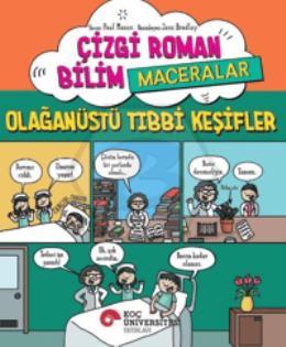 Çizgi Roman Bilim / Maceralar – Olağanüstü Tıbbi Keşifler