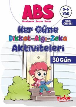 ABS 5-6 Yaş Her Güne Dikkat-Algı-Zeka Aktiviteleri 30 Gün