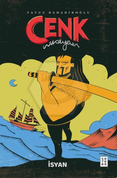 Cenk Hikayeleri - İsyan