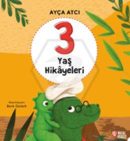 3 Yaş Hikayeleri
