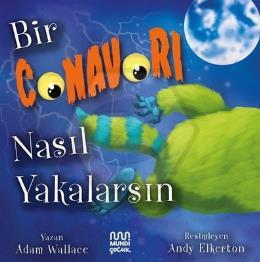 Bir Canavarı Nasıl Yakalarsın