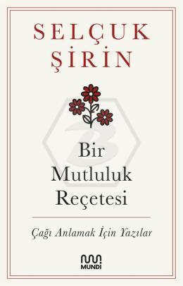 Bir Mutluluk Reçetesi