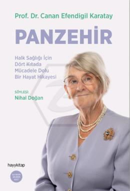 Panzehir - Halk Sağlığı İçin Dört Kıtada Mücadele Dolu Bir Hayat Hikayesi