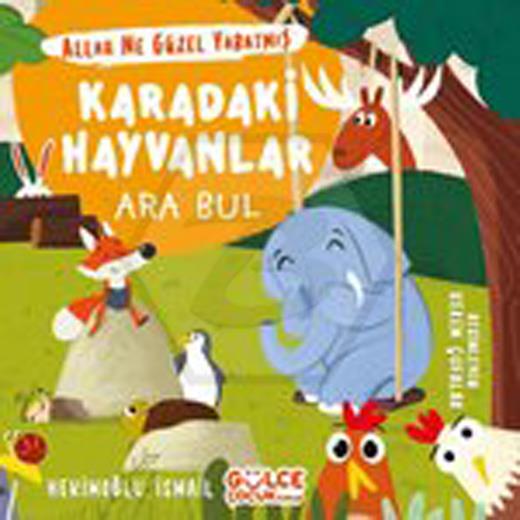 Karadaki Hayvanlar - Ara Bul - Allah Ne Güzel Yaratmış