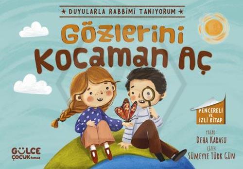 Gözlerini Kocaman Aç - Duyularla Rabbimi Tanıyorum 3 (Pencereli Kitap)