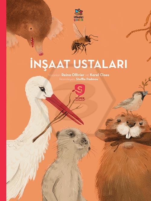 İnşaat Ustaları - Süper Hayvanlar Serisi