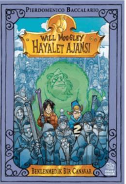 Will Moogley Hayalet Ajansı 5 - Beklenmedik Bir Canavar