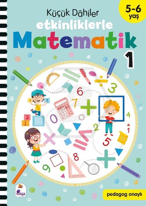 Küçük Dahiler - Etkinliklerle Matematik 1. Kitap (5-6 Yaş )