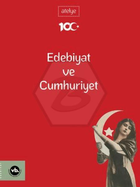 Atelye - Edebiyat  ve Cumhuriyet 