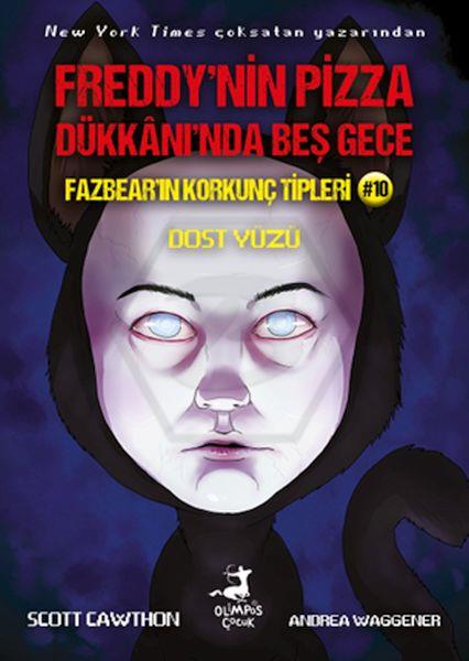 Freddy’nin Pizaa Dükkanı’nda Beş Gece Fazbear’ın Korkunç Tipleri 10 - Dost Yüzü