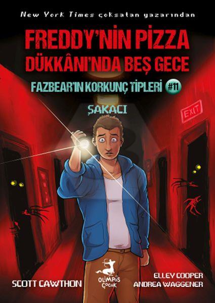 Freddy’nin Pizaa Dükkanı’nda Beş Gece Fazbear’ın Korkunç Tipleri 11 - Şakacı