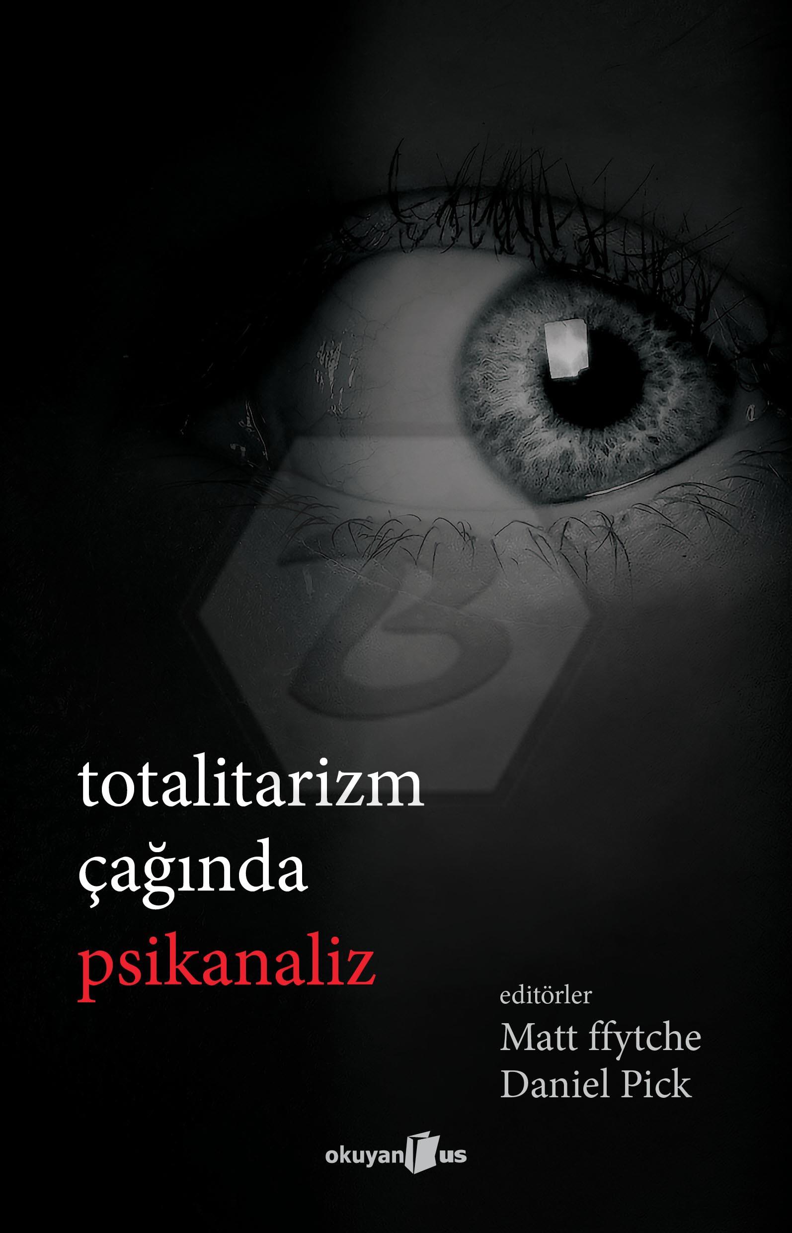 Totalitarizm Çağında Psikanaliz