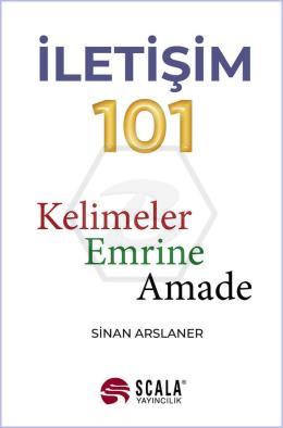 İletişim 101 Kelimeler Emrine Amade