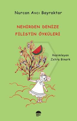 Nehirden Denize Filistin Öyküleri