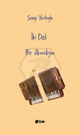 İki Deli Bir Akordiyon