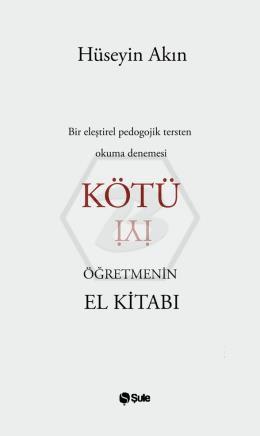 Kötü Öğretmenin El Kitabı