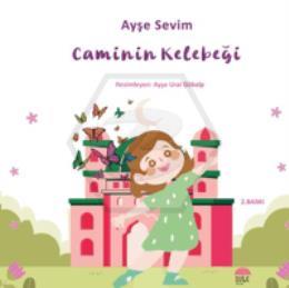 Betül Büyüyor - Caminin Kelebeği