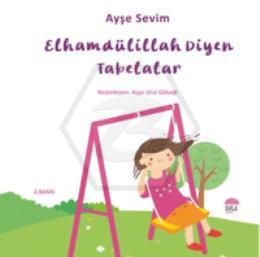 Betül Büyüyor - Elhamdülillah Diyen Tabelalar