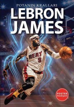 Lebron James - Potanın Kralları - Poster Hediyeli