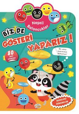 Neşeli Baloncuklar Biz De Gösteri Yaparız!