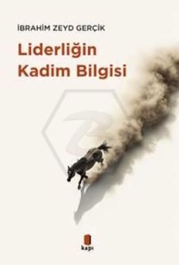 Liderliğin Kadim Bilgisi