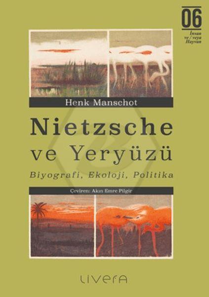 Nietzsche ve Yeryu¨zu¨