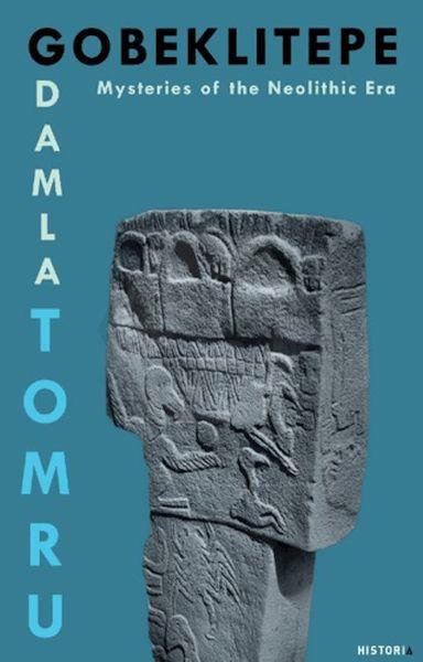 GOBEKLITEPE – Mysteries of the Neolithic Era