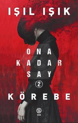 Ona Kadar Say 2 – Körebe