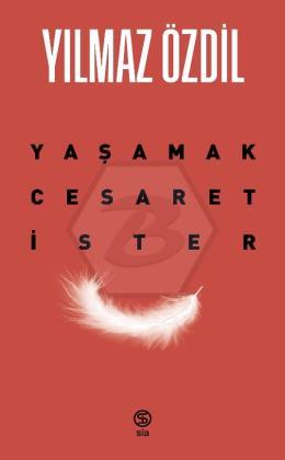 Yaşamak Cesaret İster