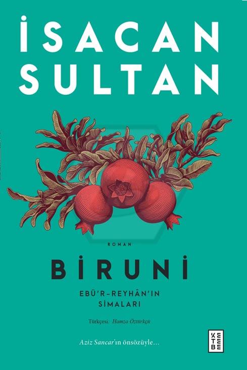 Biruni - Ebü’r-Reyhân’ın Simaları