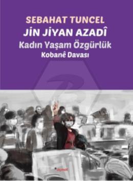 Jin Jiyan Azadî - Kadın Yaşam Özgürlük