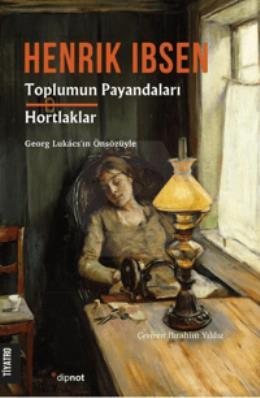 Toplumun Payandaları - Hortlaklar