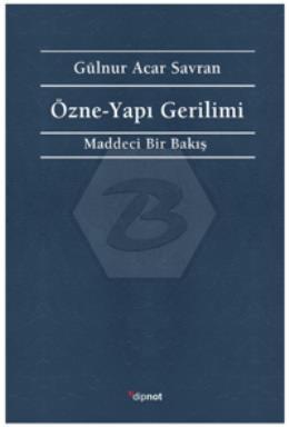 Özne - Yapı Gerilimi
