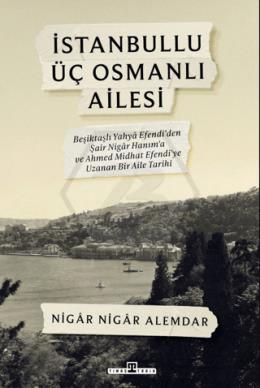 İstanbullu Üç Osmanlı Ailesi