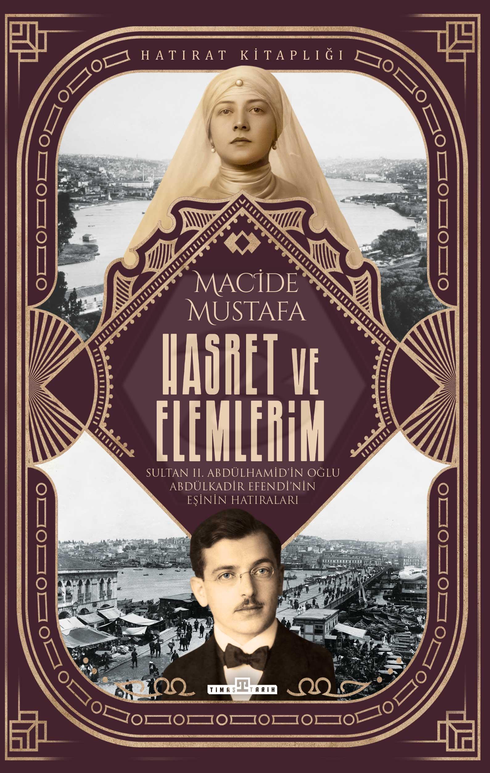 Hasret Ve Elemlerim Abdülkadir Efendi Nin Eşi Mac