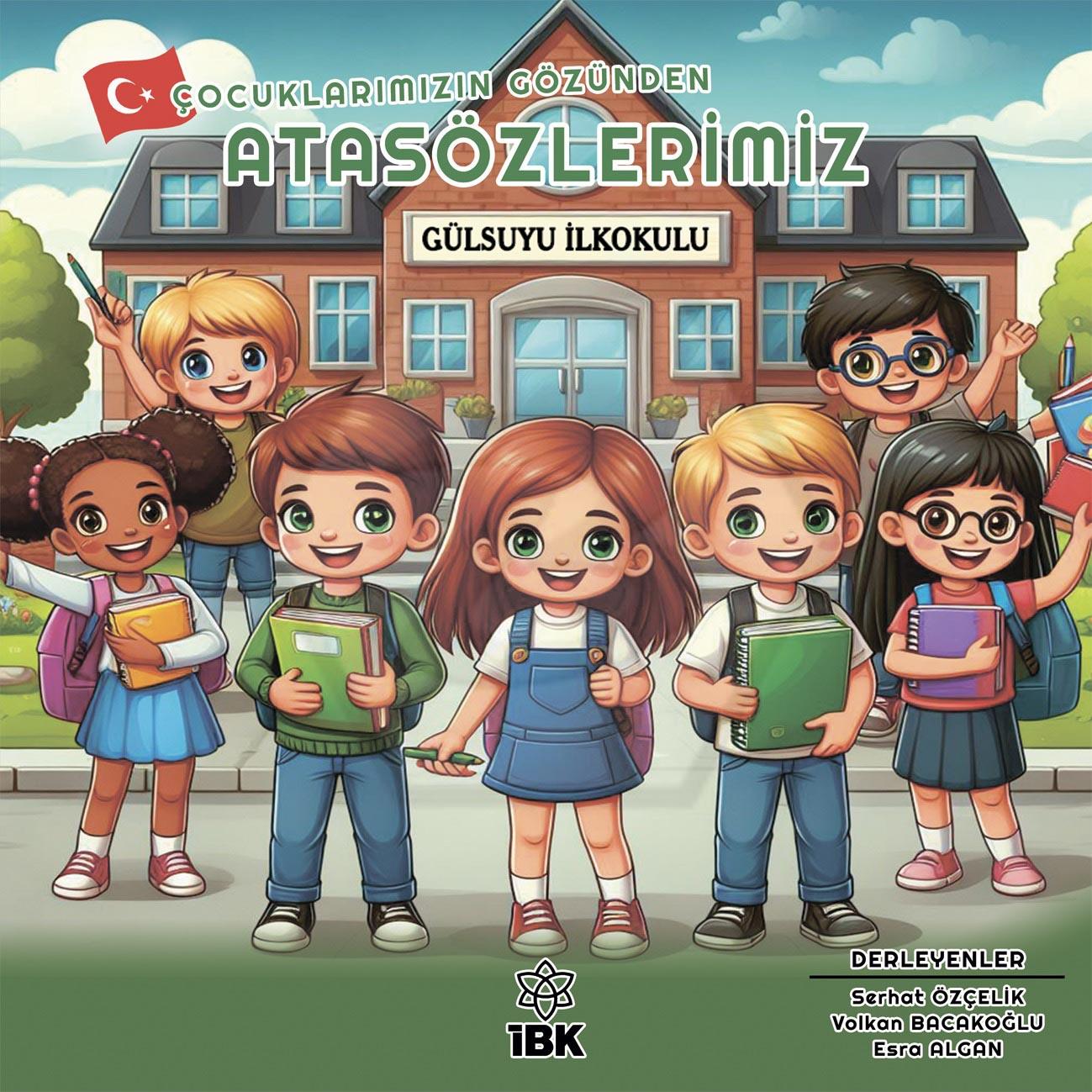 Çocuklarımızın Gözünden Atasözlerimiz